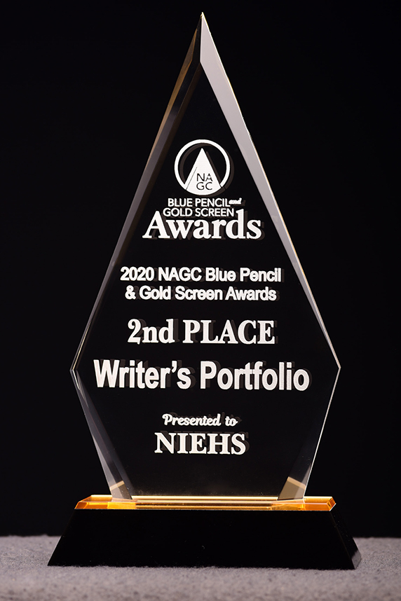 2020 NAGC Blue Pencil & Gold Screen Award, 2nd place Writer's Portfolio presented to NIEHS
