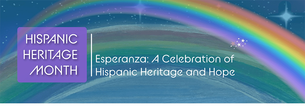 Hispanic Heritage Month, Esperanza: A Celebration of Hispanic Heritage and Hope
