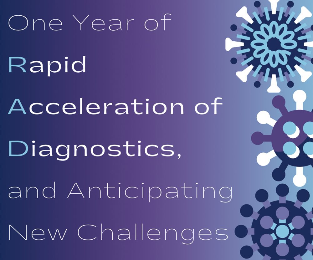 One Year of Rapid Acceleration of Diagnostics, and Anticipating New Challenges