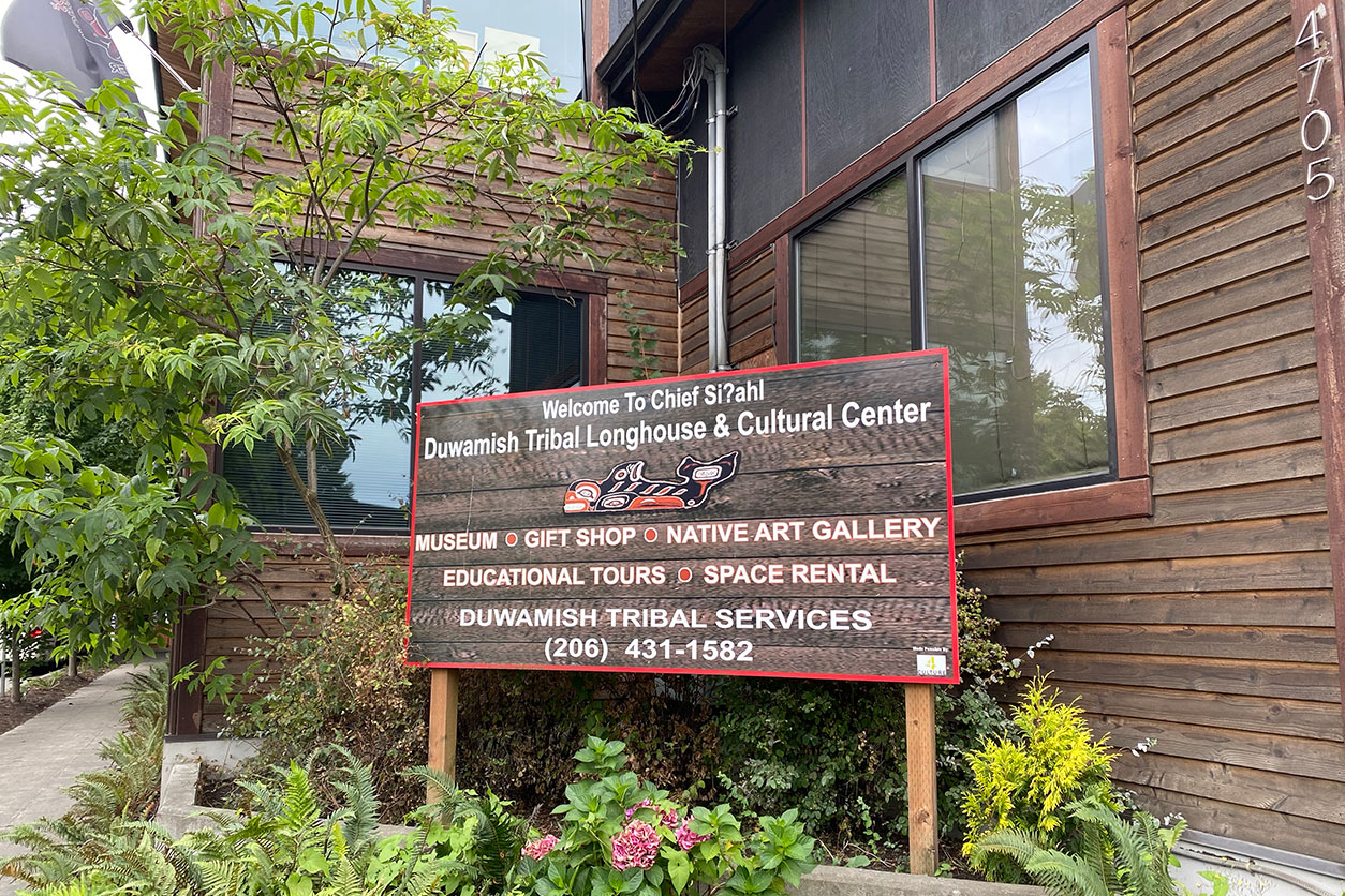 Welcome sign for the Duwamish Tribe’s Longhouse and Cultural Center
